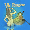 Vic Ruggiero - Something In My Blindspot