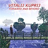 Vitalij Kuprij - Forward And Beyond