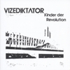 Vizediktator - Kinder der Revolution