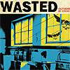Wasted - Outsider By Choice
