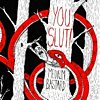 You Slut! - Medium Bastard