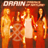 Drain - Freaks Of Nature