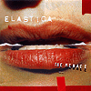 Elastica - The Menace