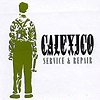 Calexico - Service & Repair