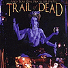 ...And You Will Know Us By The Trail Of Dead