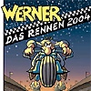 Werner - Das Rennen 2004