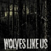 Wolves Like Us