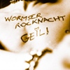 16. Wormser Rocknacht